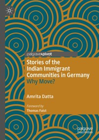Stories of the Indian Immigrant Communities in Germany - Amrita Datta - E-Book