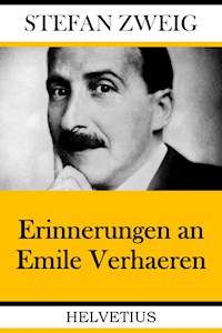 Erinnerungen an Emile Verhaeren - Zweig Stefan - E-Book