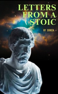 Letters from a Stoic - Seneca - E-Book