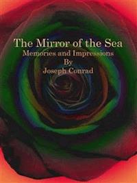 The Mirror of the Sea  - Joseph Conrad - E-Book