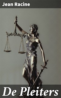 De Pleiters - Jean Racine - E-Book