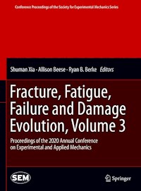 Fracture, Fatigue, Failure and Damage Evolution , Volume 3 - - E-Book