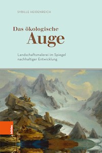 Das ökologische Auge - Sybille Heidenreich - E-Book