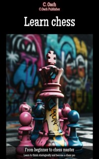 Learn chess - C. Oach - E-Book