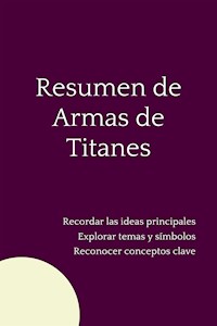 Resumen de Armas de Titanes - Mente B - E-Book