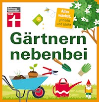 Gärtnern nebenbei - Lars Weigelt - E-Book