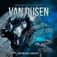 Van Dusen, Folge 25: Quo vadis, Augustus? - Marc Freund - Hörbuch