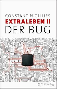 Der Bug - Constantin Gillies - E-Book