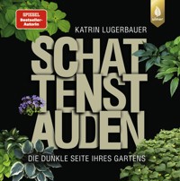 Schattenstauden - Katrin Lugerbauer - E-Book