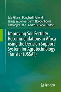 Improving Soil Fertility Recommendations in Africa using the Decision Support System for Agrotechnology Transfer (DSSAT) -  - E-Book