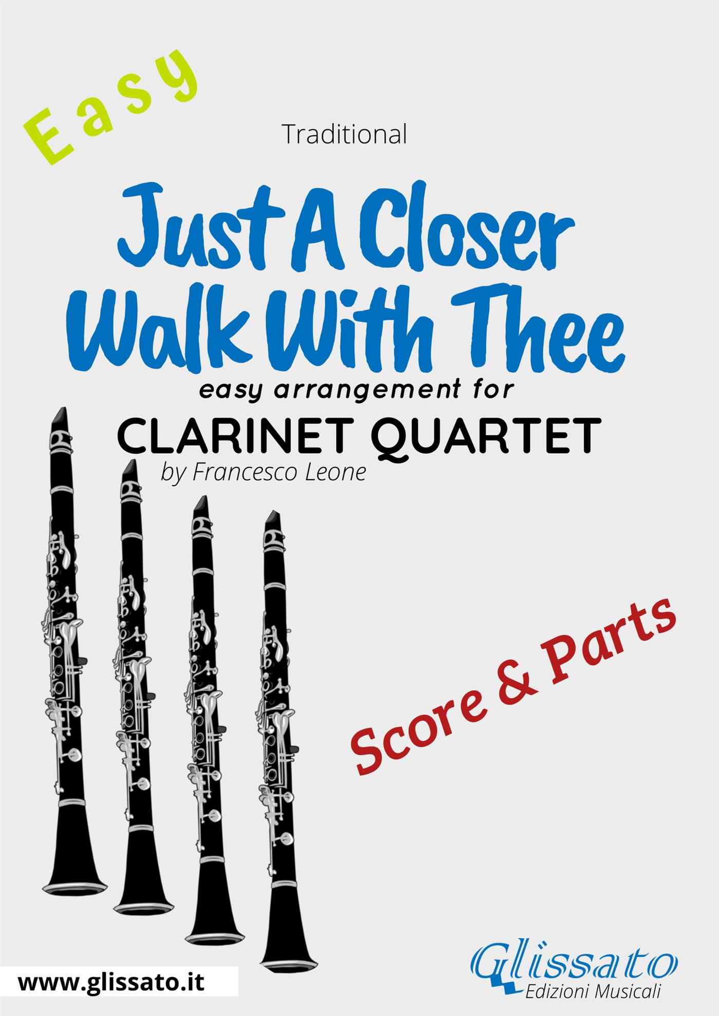 Just A Closer Walk With Thee - Easy Clarinet Quartet (score & parts) - Francesco Leone - E-Book