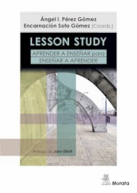Lesson Study. Aprender a enseñar para enseñar a aprender - Ángel I. Pérez Gómez - E-Book