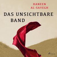 Das unsichtbare Band - Haneen Al-Sayegh - E-Book + Hörbuch