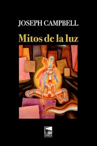 Mitos de la luz - Joseph Campbell - E-Book