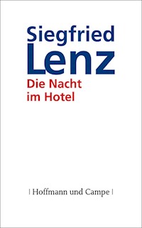 Die Nacht im Hotel - Siegfried Lenz - E-Book