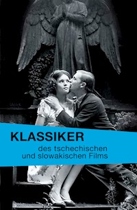Klassiker des tschechischen und slowakischen Films - - E-Book