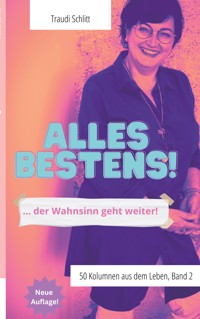 Alles bestens! - Traudi Schlitt - E-Book