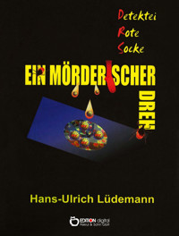 Ein mörderischer Dreh - Hans-Ulrich Lüdemann - E-Book