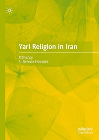 Yari Religion in Iran -  - E-Book