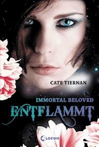 Immortal Beloved (Band 1) - Entflammt - Cate Tiernan - E-Book