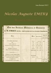 Nicolas Auguste EMERY - Jean Bernard Joly - E-Book
