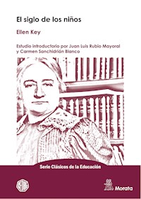 El siglo de los niños - Ellen Key - E-Book
