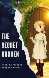 The Secret Garden - Frances Hodgson Burnett - kostenlos E-Book