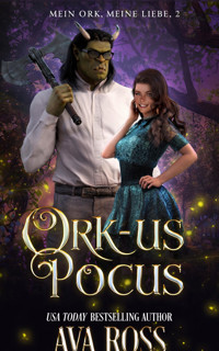 Ork-us Pocus - Ava Ross - E-Book