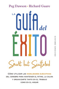 La guía del éxito (Smart but scattered) - Peg Dawson - E-Book