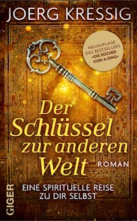 Der Schlüssel zur anderen Welt - Jörg Kressig - E-Book