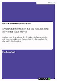 Ernährungsrichtlinien für die Schulen und Horte der Stadt Zürich - Lotte Habermann-Horstmeier - E-Book