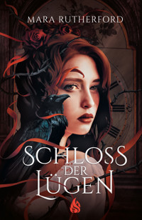 Schloss der Lügen - Mara Rutherford - E-Book