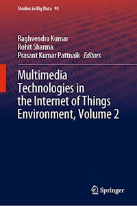 Multimedia Technologies in the Internet of Things Environment, Volume 2 -  - E-Book