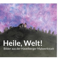 Heile, Welt! -  - E-Book