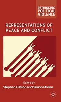 Representations of Peace and Conflict -  - E-Book
