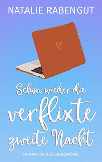 Schon wieder die verflixte zweite Nacht - Natalie Rabengut - E-Book + Hörbuch