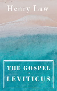 The Gospel In Leviticus - Henry Law - E-Book