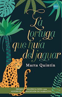 La tortuga que huía del jaguar - Marta Quintín - E-Book