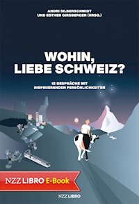 Wohin, liebe Schweiz? -  - E-Book