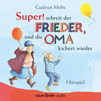 Oma und Frieder, Folge 5: "Super", schreit der Frieder, und die Oma kichert wieder (Hörspiel) - Gudrun Mebs - Hörbuch