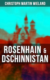Rosenhain & Dschinnistan - Christoph Martin  Wieland - E-Book