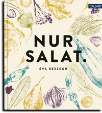 Nur Salat. - Éva Bezzegh - E-Book