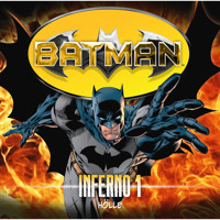 Batman, Inferno, Folge 1: Hölle - Louise Simonson - Hörbuch