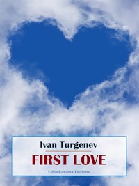 First Love - Ivan Turgenev - E-Book