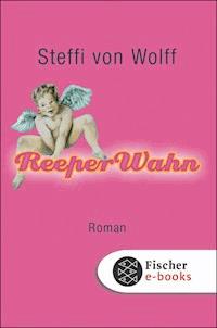 ReeperWahn - Steffi Wolff - E-Book