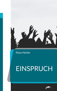Einspruch - Klaus Hecker - E-Book