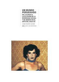 Un mundo perseguido - Juan Vicente Aliaga - E-Book