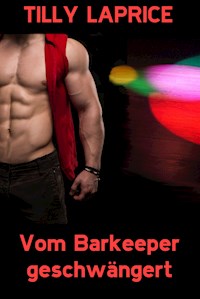 Vom Barkeeper geschwängert - Tilly Laprice - E-Book