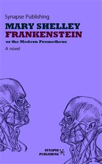 Frankenstein - Mary Shelley - E-Book