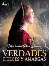 Verdades dulces y amargas - María del Pilar Sinués - E-Book